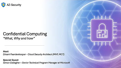 Episode 17 - "Confidential Computing, what, why and how"