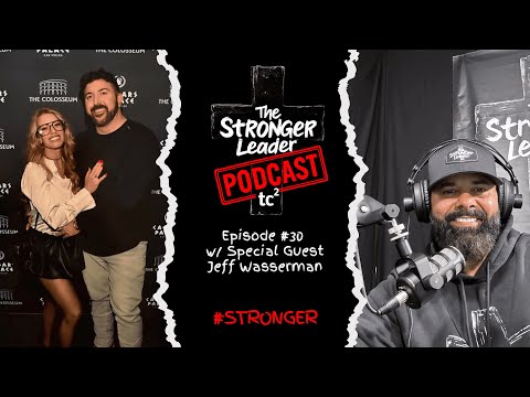 Ep#30 | From Insecurity to Impact | Jeff Wasserman’s Journey to Purpose Through Dedication