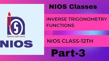 NIOS||Maths||Class 12||Inverse Trigonometry Functions||Chapter-24||Check your progress-24.2||Part-3