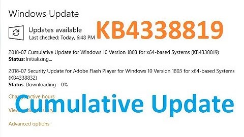 Cumulative Update for Windows 10 Version 1803 for x64 based Systems (KB4338819)