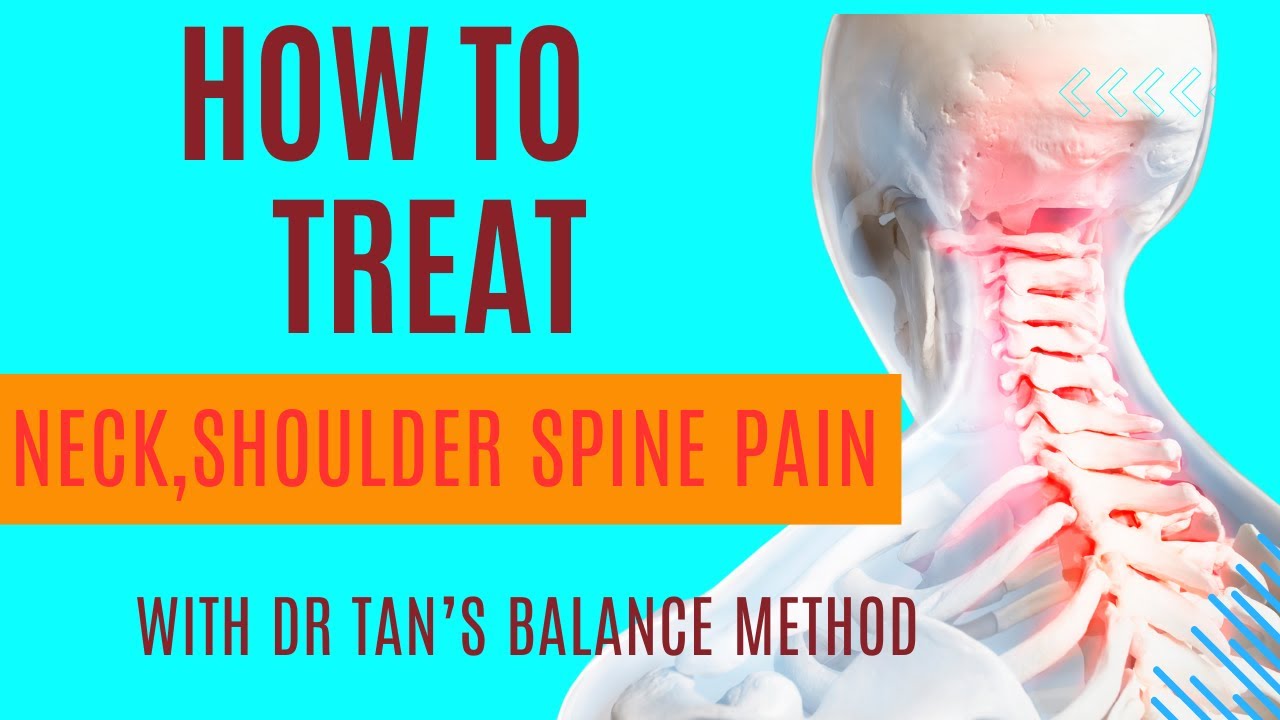 Dr. Tan's Balance Method: Effective Treatment for Neck, Shoulder, and ...