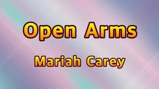 Open Arms - Mariah Carey(Lyrics)