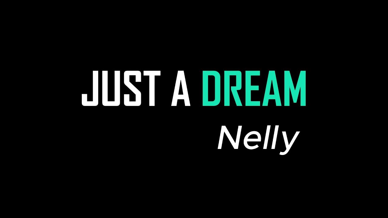 nelly it was only just a dream lyrics