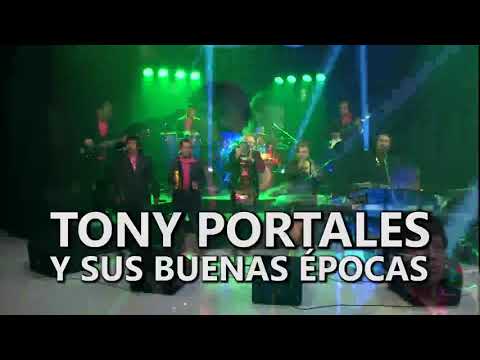 Tony portales y su grupo buenas épocas para contratos tel 7854-5112 y al 6171-3419