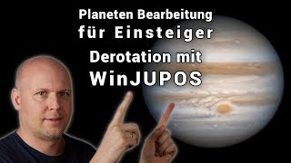 Planet image editing: AutoStakkert, derotation with WinJUPOS – My complete workflow!