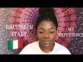 racism in italy 🇮🇹my experience + storytime