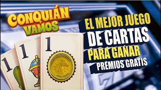 CONQUIAN EL MEJOR JUEGO DE CARTAS PARA GANAR PREMIOS GRATIS