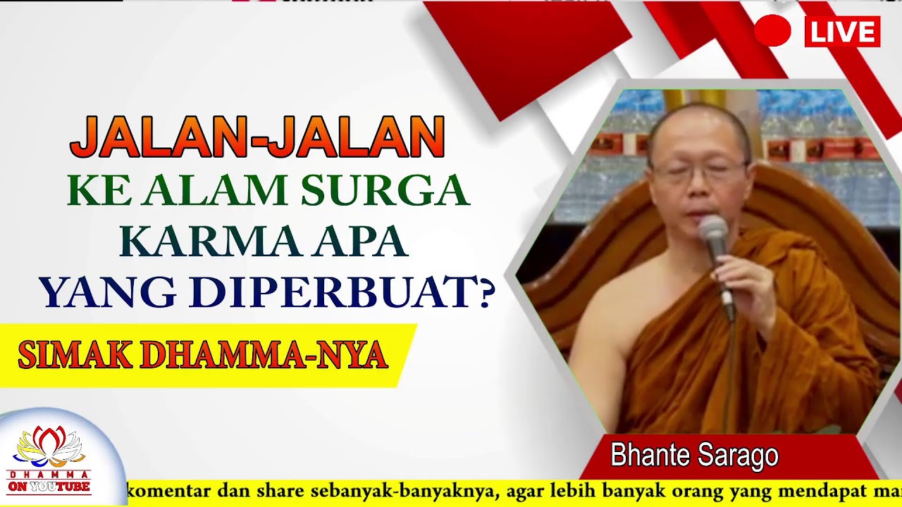 Jalan-Jalan Ke Surga, KARMA Apa Yang dilakukan? ||  Bhante Sarago