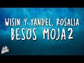 Wisin Yandel ROSALÍA Besos Moja2 Lyrics Letra