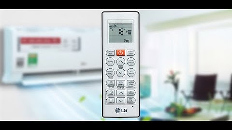 Hướng dẫn sử dụng điều khiển máy lạnh lg inverter