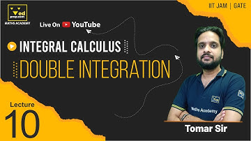 Double integration | Integral Calculus | Lecture-10 |  IIT JAM | GATE | Maths Academy
