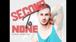 Chris Crocker - Second To None (Full Song - HQ)