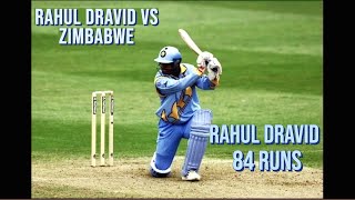 Rahul Dravid 84 Runs Vs Zimbabwe | Best of Rahul Dravid Batting