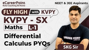 KVPY SX | Mathematics - Differential Calculus PYQs | Lecture-1 | SKG Sir | @eCareerPoint-JEE