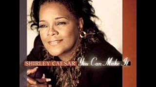 Pastor Shirley Ceasar-You Can Make It chords