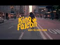 King falcon  when the party is over official music