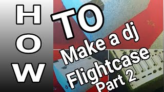 Celebrity HOW to make a DJ flight case part 2 | installing the mixer | KAM AUDIO PRO Profile