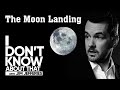 The Moon Landing featuring Dr. Kevin Peter Hickerson | I Don’t Know About That with Jim Jefferies #9