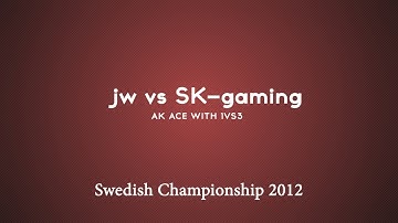 jw vs SK-gaming [Swedish Championship 2012]