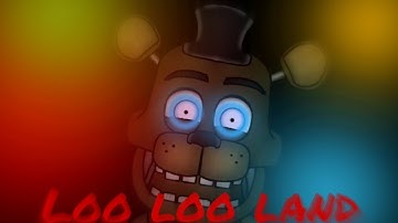 (dc2/fnaf/short) loo loo land