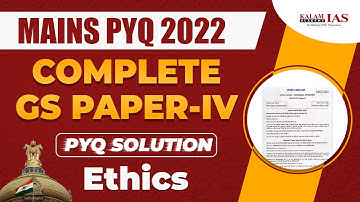 UPSC Mains 2022 GS Paper-4 Complete Discussion | Ethics Case Study & Ethics Section-A