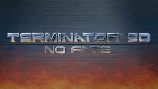 20 Mins Of...Terminator 2D - No Fate Intro (US/Win10)