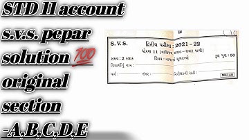 STD 11// account// second exam (s.v.s.)pepar solution 💯 original dhoran 11 account ekam s.v.s. pepar