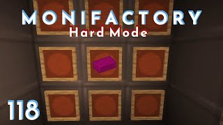S4 Ep 118 Monifactory HM - Taranium & Crystallizer