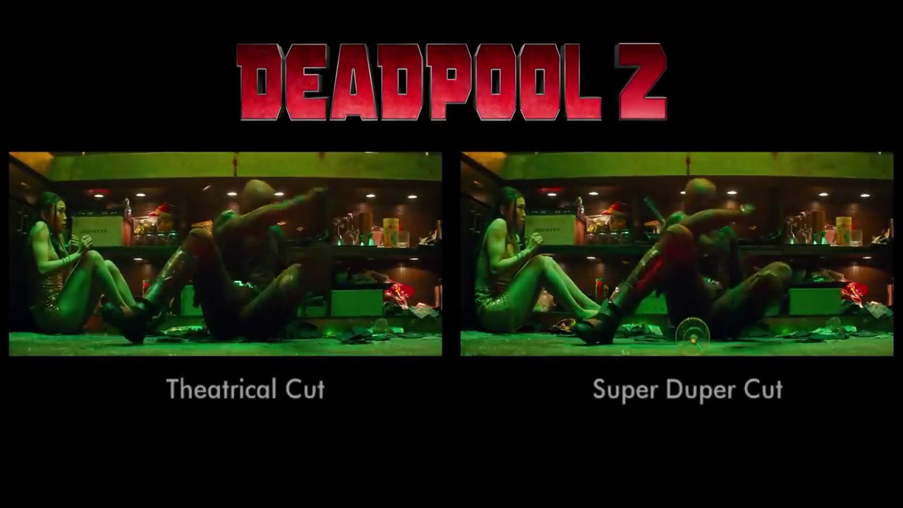 Deadpool 2 Theatrical Cut Vs Super Duper Cut