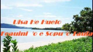 Miniatura de vídeo de "Uisa He Huelo - Feauini 'o e Sopu 'o Taufa"