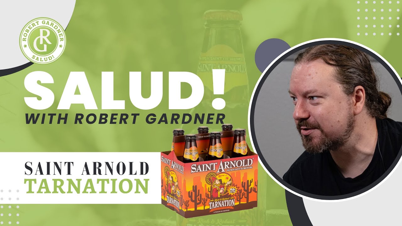 Saint Arnold Tarnation Review Salud! with Robert Gardner YouTube