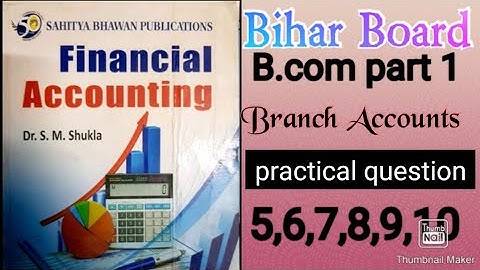 || Branch Accounts|| Practical question 6,7,8,9,10.#Dr s.m.shukla