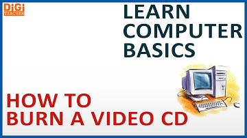 Learn Computer Basics || How To Burn A Video CD (English) || Digi Teacher