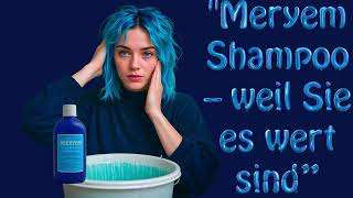 “Meryem Shampoo🧴 – weil Sie es wert sind”