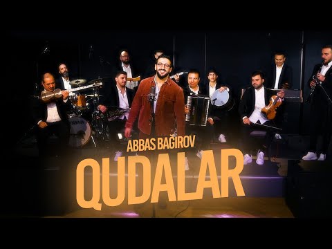 Abbas Bağırov — Qudalar (Rəsmi Musiqi Videosu)
