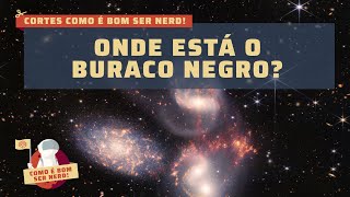 Dança Das Galáxias No Quinteto De Stephan Como É Bom Ser Nerd - Cortes