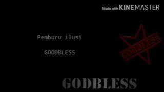 Godbless-Pemburu ilusi(Lyric)
