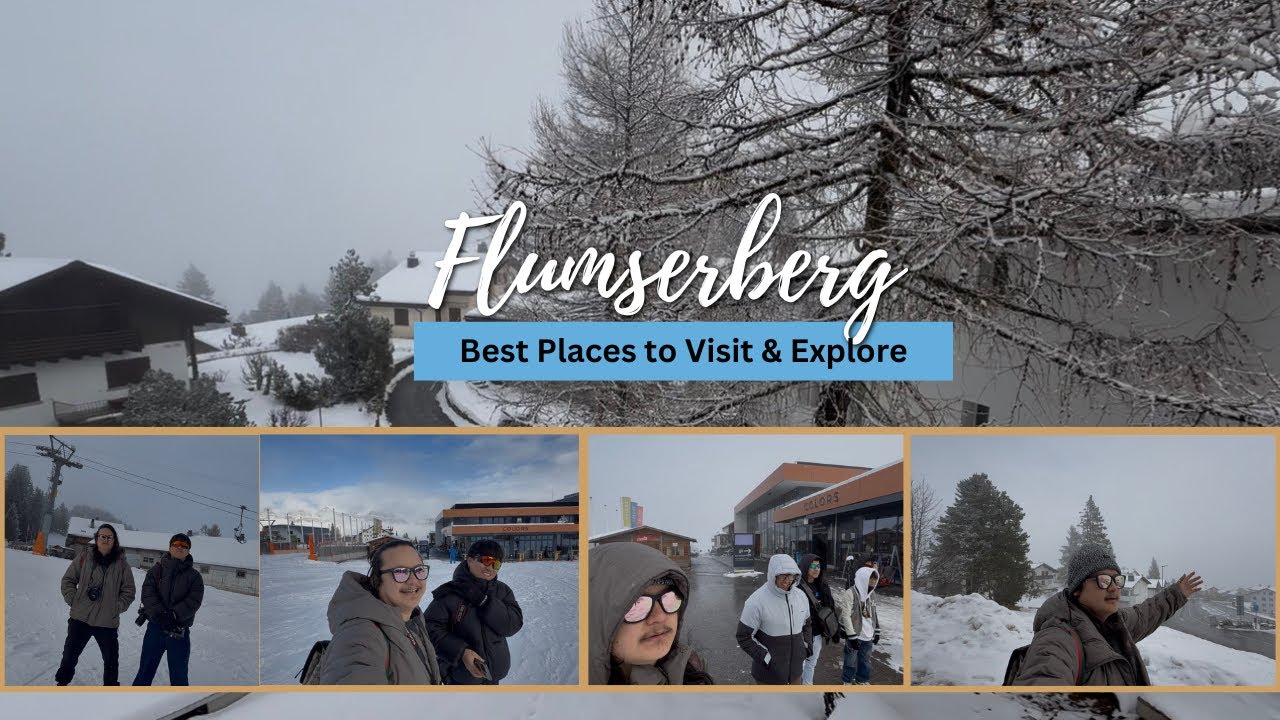 FLUMSERBERG one of the most beautiful place in SWITZERLAND Vlog08