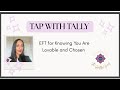 EFT for Knowing You Are Lovable and Chosen