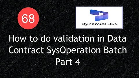 How to Do Validation in Data Contract in SysOperation Framework |D365 F&O|Lecture68|#d365fo#msdyn365