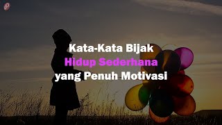 NEW Kata-Kata Bijak Hidup Sederhana yang Penuh Motivasi