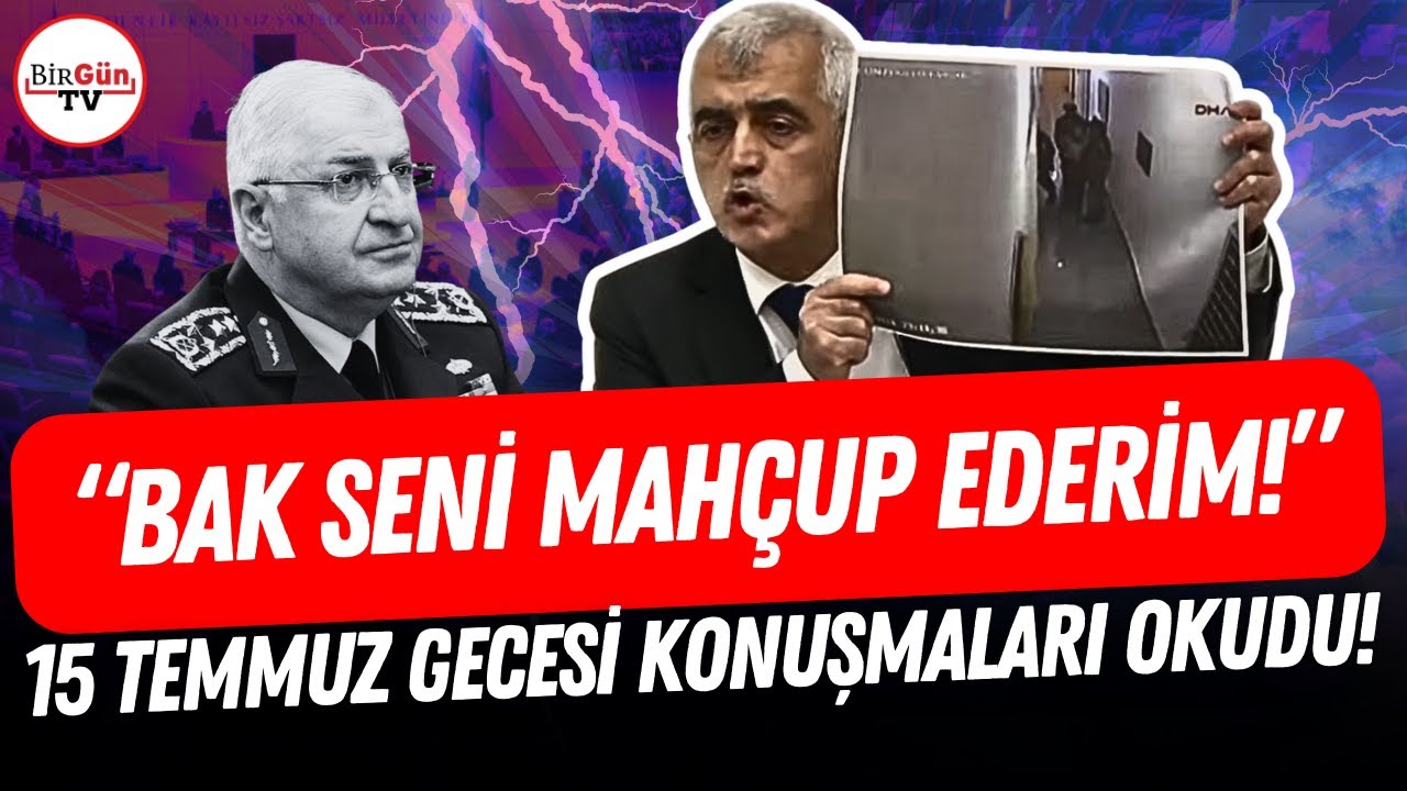 Gergerlioğlu’ndan gündemi sarsacak konuşma: 15 Temmuz gecesi diyaloglarını kürsüden okudu!