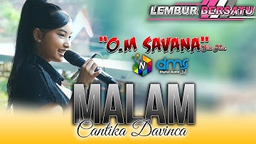 MALAM - CANTIKA DAVINCA OM SAVANA Sak Jose - LEMBUR BERSATU - DMS digital audio