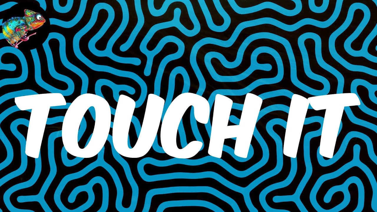 Touch It (Lyrics) KiDi YouTube