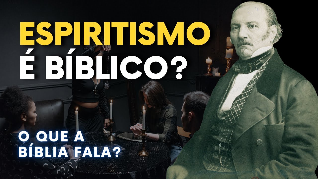 O QUE A BÍBLIA FALA SOBRE ESPIRITISMO? - YouTube