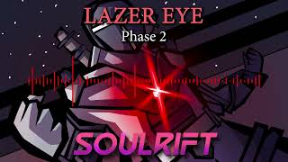 Lazer Eye (Lazereth Theme) - Soulrift