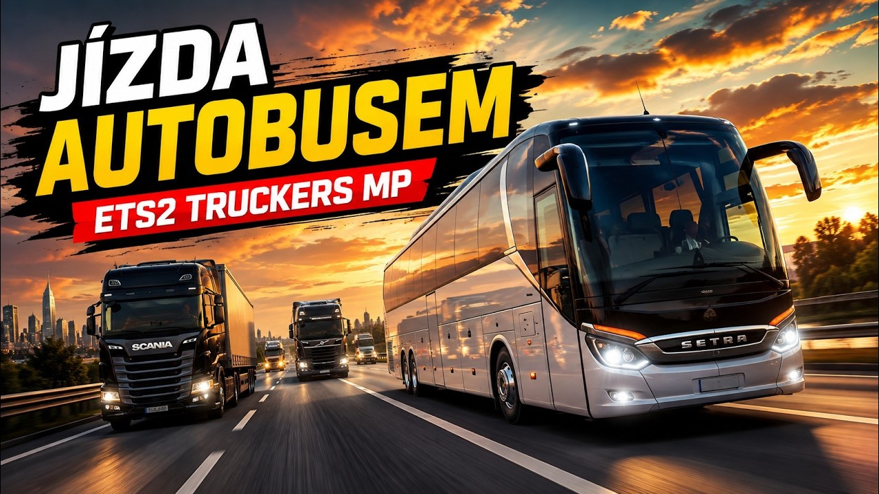 ETS2 CZ – Záznamy streamů a dlouhé trasy