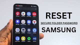 How to Reset Secure Folder Password In Samsung