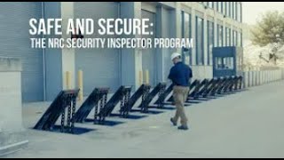 NRC Safe and Secure: The NRC Security Inspector Program
NRC Safe and Secure: The NRC Security Inspector Program NRC Safe and Secure: The NRC Security Inspector Program