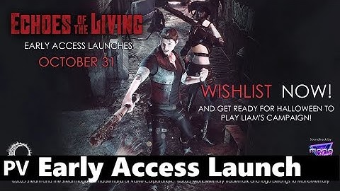 ."🎬PV_。PC Echoes Of The Living『』_ #Official Trailer